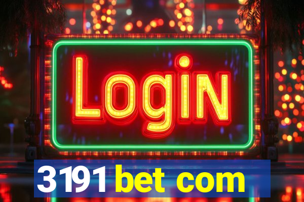 3191 bet com